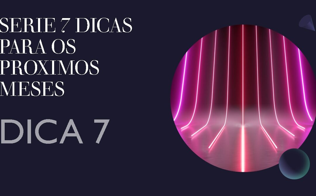 DICA 7 – COMO TURBINAR SUAS VENDAS NO FINAL DE ANO E NO COMEÇO DE 2021