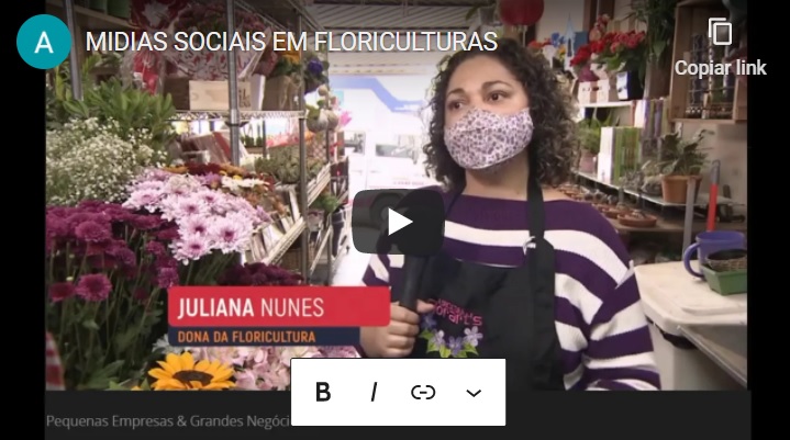 REPORTAGEM MOSTRA USO DAS MIDIAS SOCIAIS EM UMA FLORICULTURA