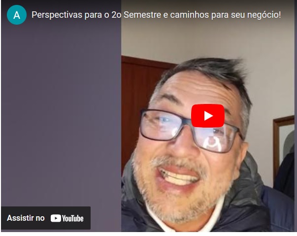 LIVE – PERSPECTIVAS DO 2o SEMESTRE E CAMINHOS PARA SEU NEGOCIO